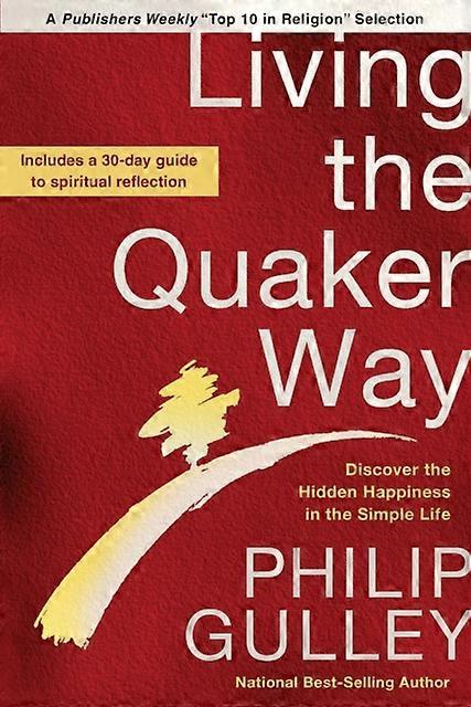 Living The Quaker Way by Philip Gulley Paperback