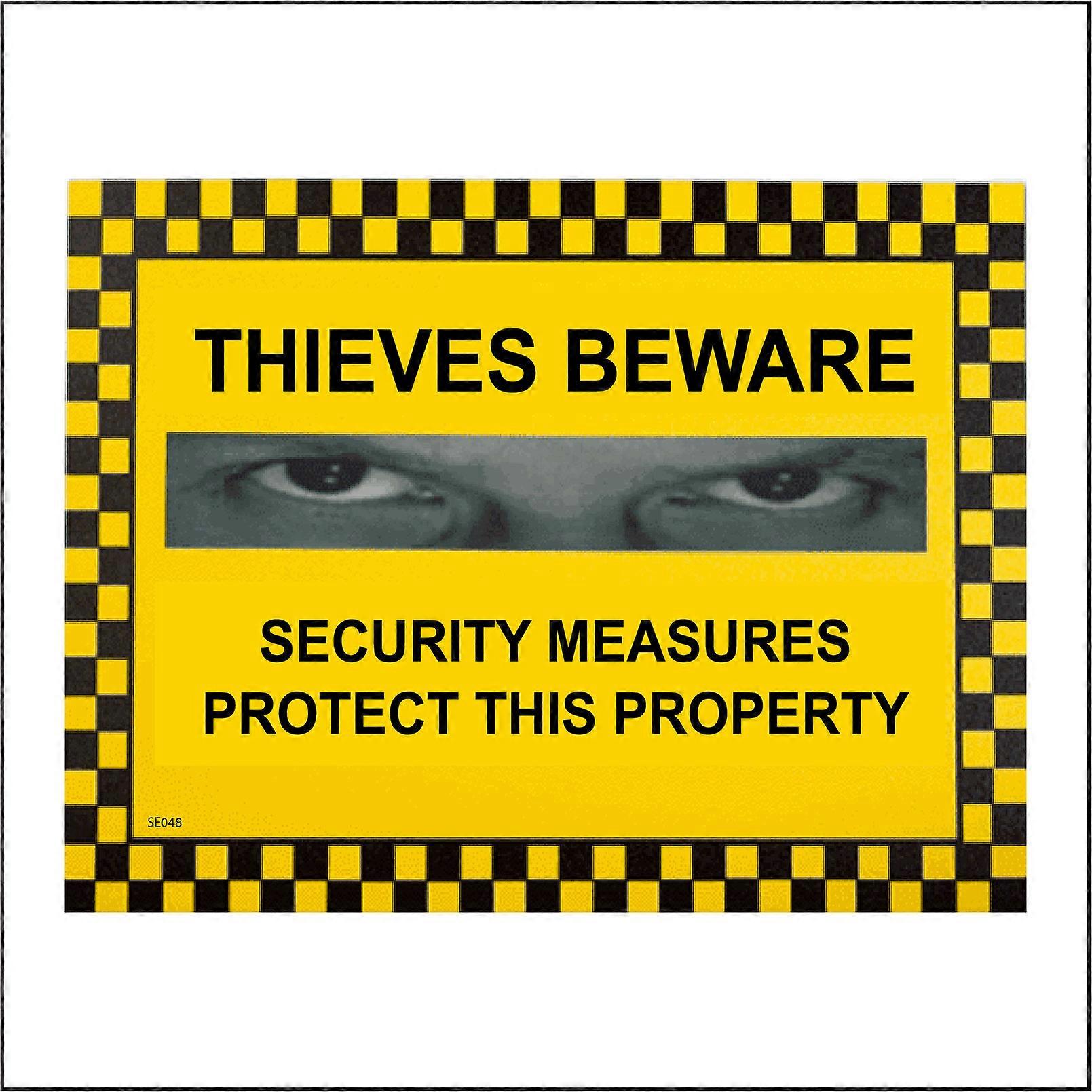 SE048 Thieves Beware Security Measures Protect This Property Sign with Eyes