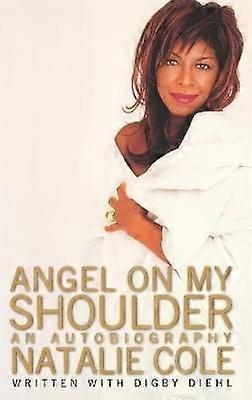 Angel On My Shoulder An Autobiography