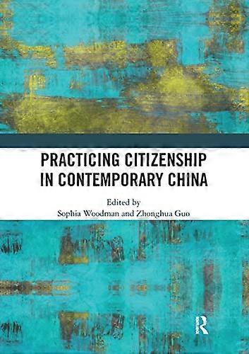 Practicing Citizenship in Contemporary China