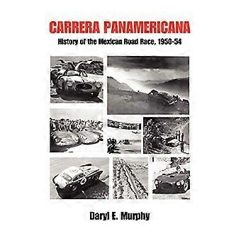 Carrera Panamericana: Geschichte des mexikanischen Straßenrennens, 1950-54