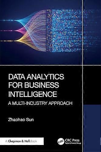 Data Analytics for Business Intelligence: monialainen lähestymistapa
