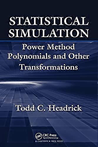 Statistical Simulation: Power Method Polynomials and Other Transformations