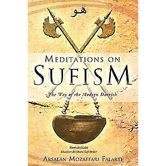 Meditazioni sul Sufismo: La Via del Darvish Moderno