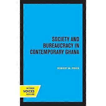 Society and Bureaucracy in Contemporary Ghana