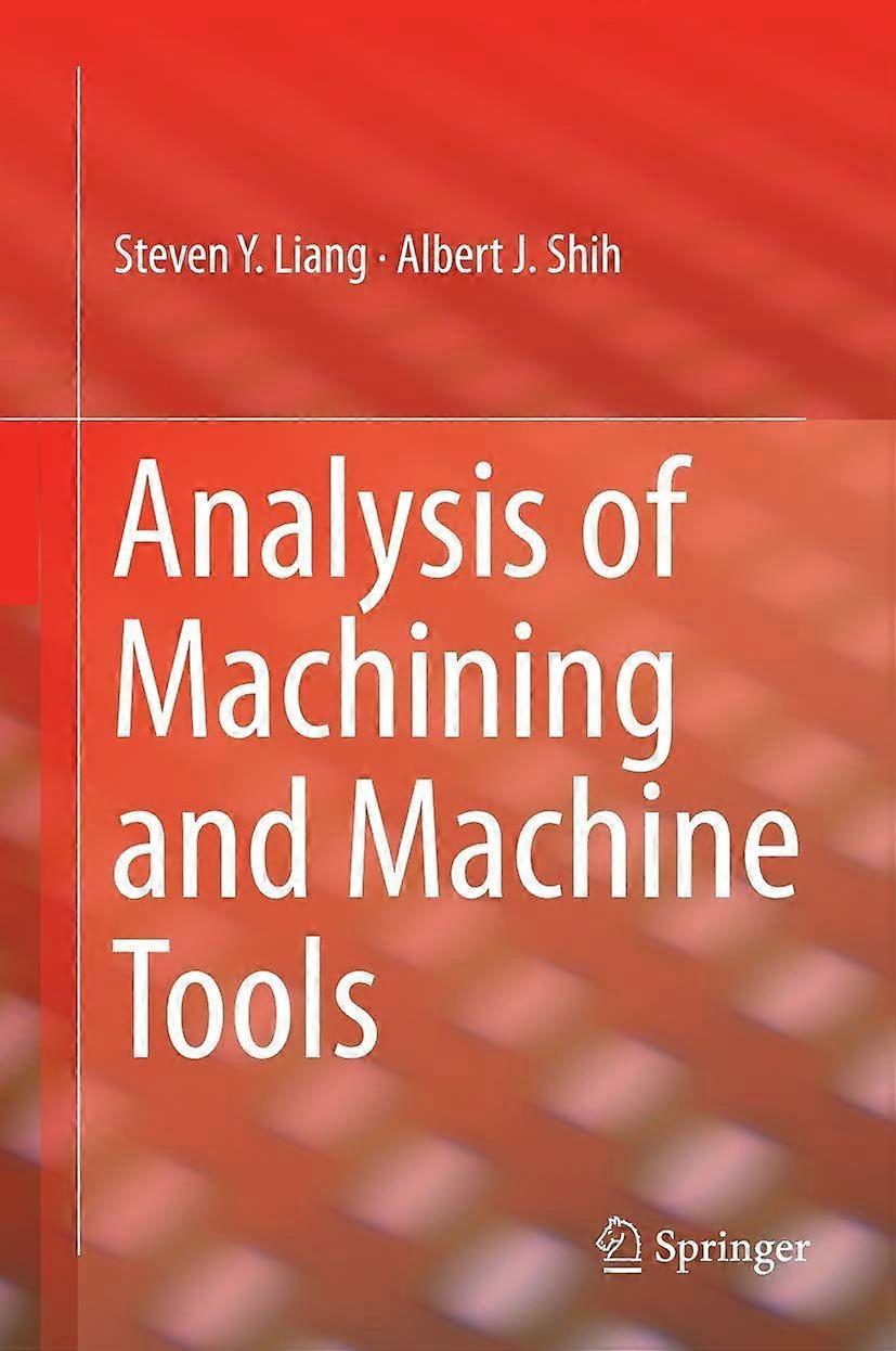 Analysis of machining and machine tools