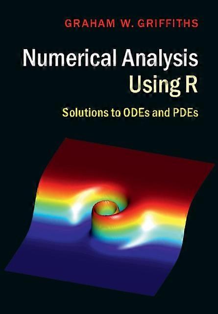 Numerical Analysis Using R - Graham W - Hardback - en Book