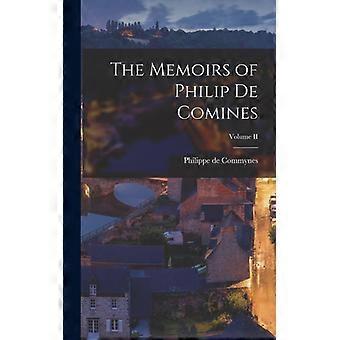 The Memoirs Of Philip De Comines Volume Ii - Philippe de Commynes - Hardcover - English Book - History
