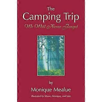 The Camping Trip We Will Never Forget