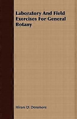 Laboratory And Field Exercises For General Botany