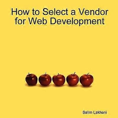 How to Select a Vendor for Web Development