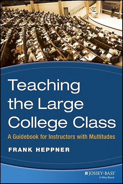 Teaching The Large College Class by Heppner Paperback