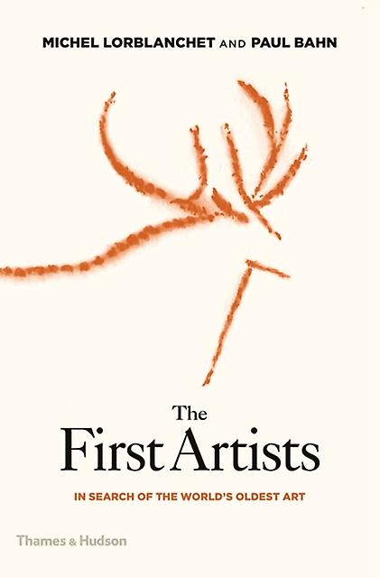 The First Artists by Paul Bahn Hardback Book