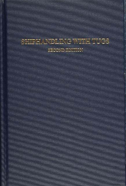 Shiphandling With Tugs - Jerffrey Slesinger - Hardback - English Book - Boating