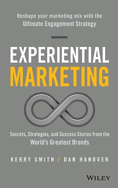 Experiential Marketing by Dan Hanover Paperback Book