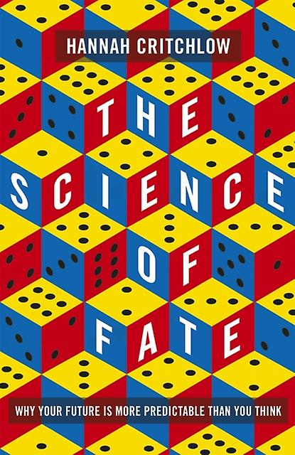 The Science Of Fate by Hannah Critchlow Hardback Book