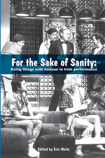 For The Sake Of Sanity Paperback
