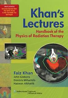 Khans Lectures Handbook Of The Physics Of Radiation Therapy by Khan & Faiz M & PhD ペーパーバック