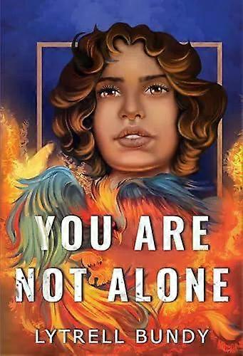 You Are Not Alone - Lytrell Bundy