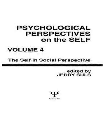 Psychological Perspectives on the Self Volume 4