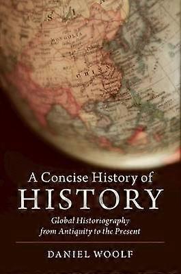 A Concise History of History