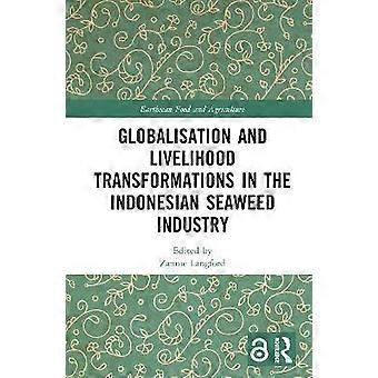 Globalisation and Livelihood Transformations in the Indonesian Seaweed Industry