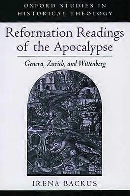 Reformation Readings of the Apocalypse