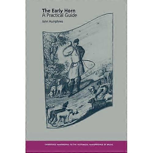 The Early Horn: A Practical Guide