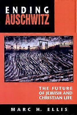 Ending Auschwitz