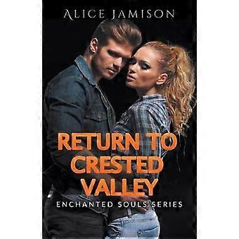 Enchanted Souls Series Return To Crested Valley Book 4