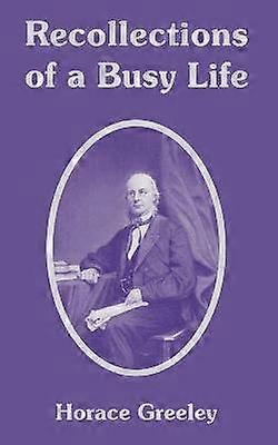 Recollections of a Busy Life