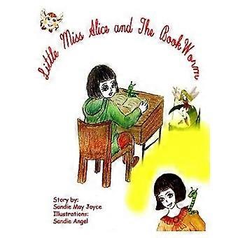 Little Miss Alice and The Bookworm
