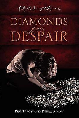 Diamonds From Despair