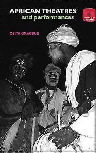 African Theatres and Performances