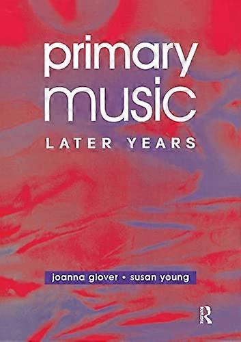 Primary Music: Later Years