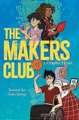 The Makers Club: A Graphic Novel