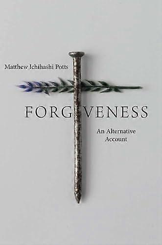 Forgiveness: An Alternative Account