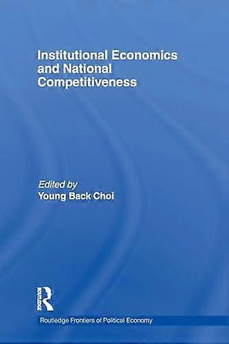 Institutional Economics and National Competitiveness
