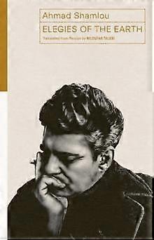 Elegieën van de Aarde - Ahmad Shamlou - Gedichten van individuele dichters - Wereldpoëzieboeken - Paperback