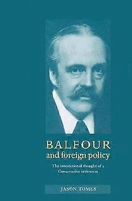Balfour and Foreign Policy
