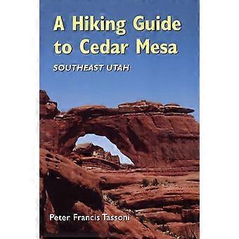 Wanderführer, Cedar Mesa: Südost-Utah