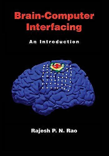 Brain - Computer Interfacing:  - An Introduction