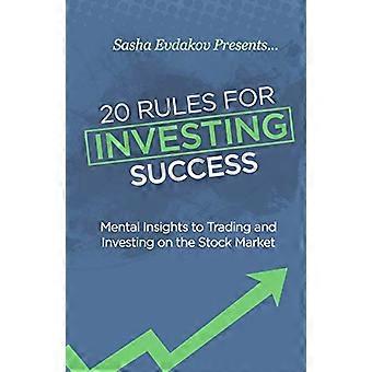 20 reglas para el éxito de la inversión: perspectivas mentales para operar e invertir en el mercado de valores
