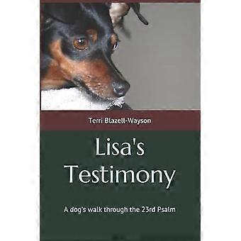 Lisas Zeugnis: Ein Hundespaziergang durch den 23. Psalm
