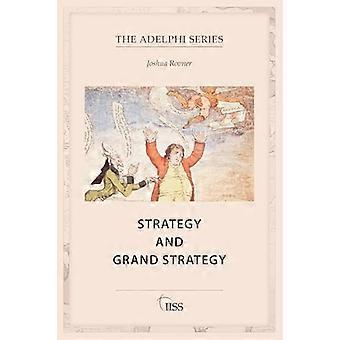Strategy and Grand Strategy