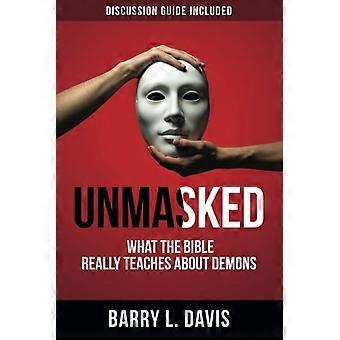 Unmasked What the Bible Really Teaches About Demons
