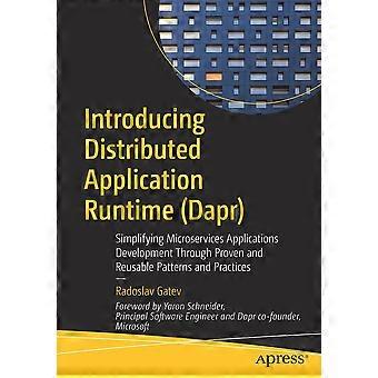 Introducing Distributed Application Runtime Dapr Simplifying Microservices Appli - Radoslav Gatev - Paperback - en Book