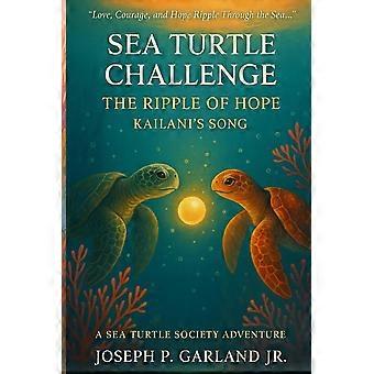 Sea turtle challenge the ripple of hope kailanis song
