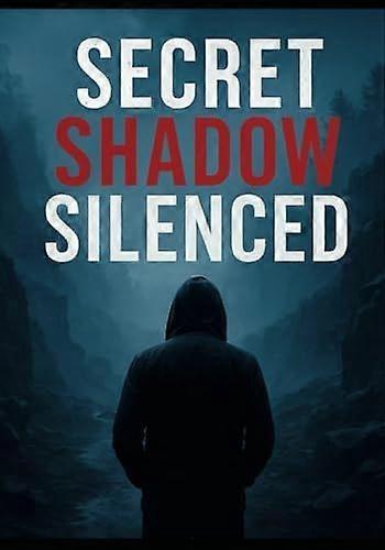 Secret shadow silenced