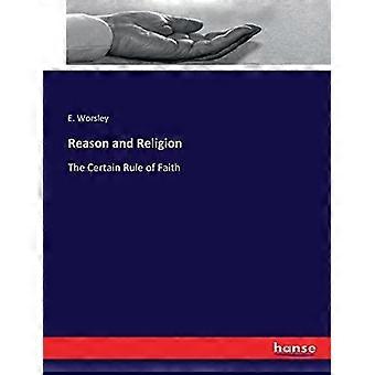 Reason And Religionthe Certain Rule Of Faith - E. Worsley - Paperback - en Book